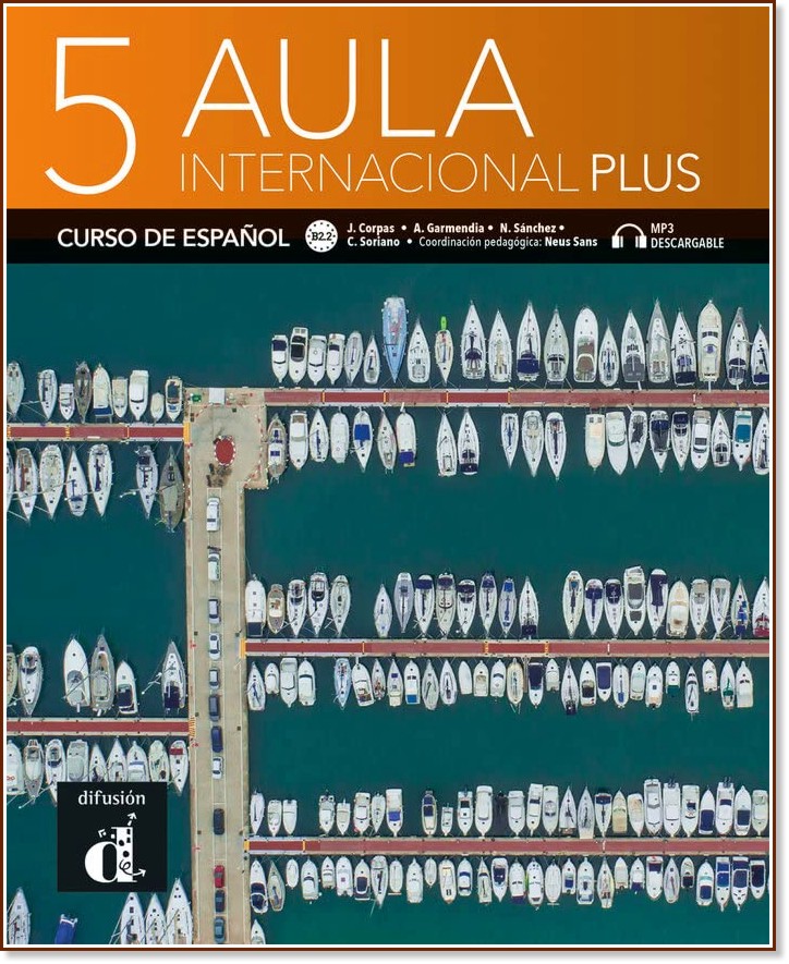 Aula Internacional Plus -  5 (B2.2):  :      - Jaime Corpas, Agustin Garmendia, Nuria Sanchez, Carmen Soriano - 