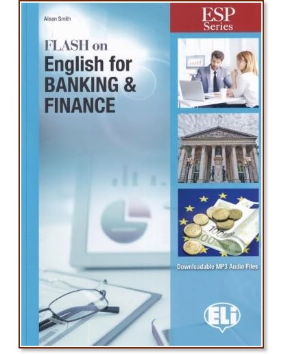 Flash on English for Banking and Finance -  B1 - B2:          - Alison Smith - 