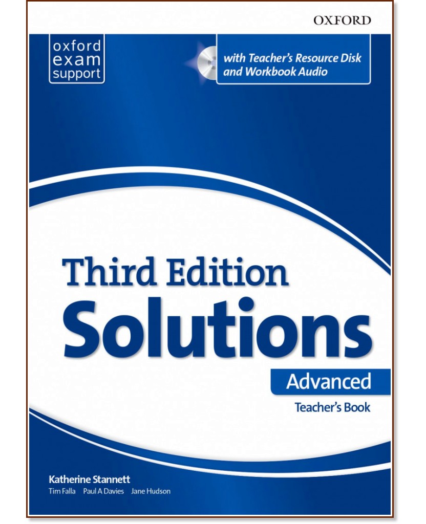 Solutions - Advanced: ����� �� ������� �� ��������� ���� �� 10. ���� �� ���������� �������� - ���� 2 : Bulgaria Edition - Katherine Stannett, Tim Falla, Paul A. Davies, Jane Hudson - ����� �� �������