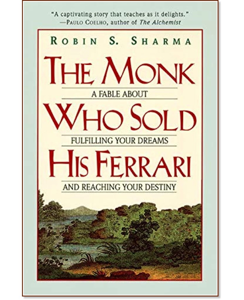 The Monk Who Sold His Ferrari - Robin Sharma - 