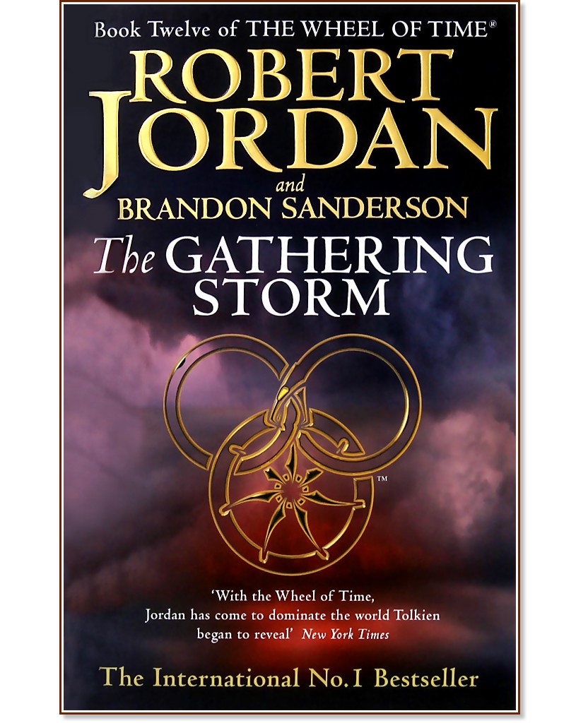 The Wheel of Time: The Gathering storm - Robert Jordan, Brandon Sanderson - 