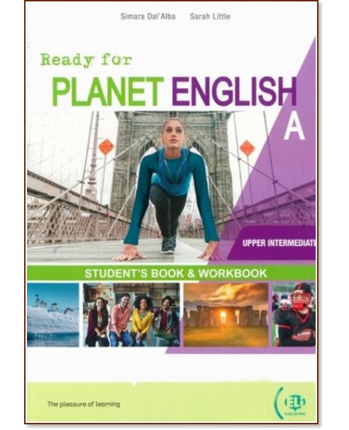 Ready for Planet English -  Upper Intermediate (B2):  A    : Split Edition - Simara Dal'Alba, Sarah Little - 