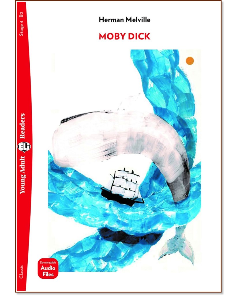 Moby Dick - Upper Intermediate B2 - Herman Melville -  