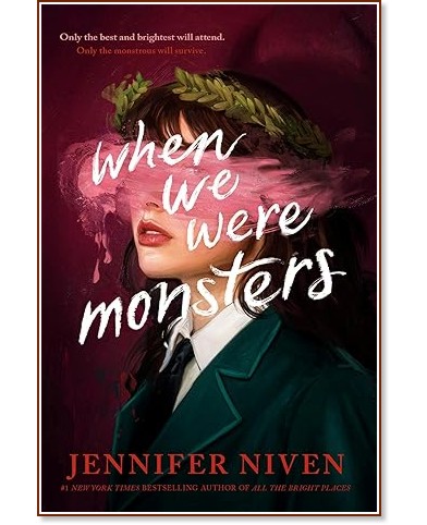 When We Were Monsters - Jennifer Niven -  