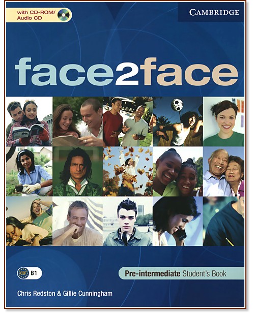 face2face: ������ ������� �� ��������� ���� - First Edition : ���� Pre-intermediate (B1): ������� + CD - Chris Redston, Gillie Cunningham - �������