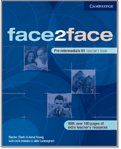 face2face:      - First Edition :  Pre-intermediate (B1):    - Chris Redston, Gillie Cunningham, Rachel Clark, Anna Young - 