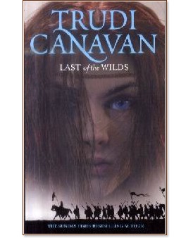 Last of the Wilds - Trudi Canavan - 