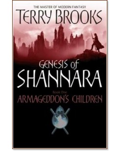 Genesis of Shannara: Armageddon's Children - Terry Brooks - 
