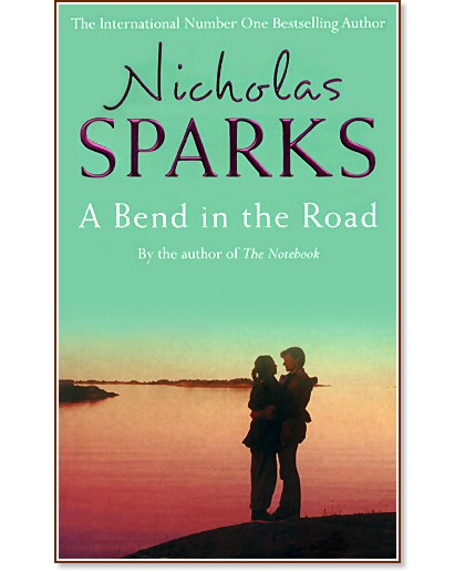 A Bend in the Road - Nicholas Sparks - �����