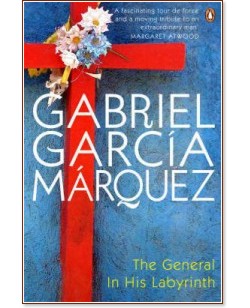 The General In His Labyrinth - Gabriel Garcia Marquez - �����