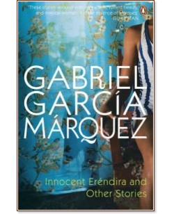 Innocent Erendira and Other Stories - Gabriel Garcia Marquez - 