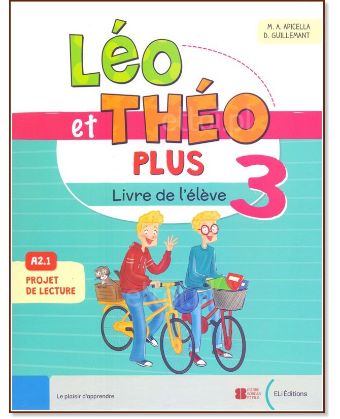 Leo et Theo Plus -  3 (A2.1):     - M. A. Apicella, D. Guillemant - 