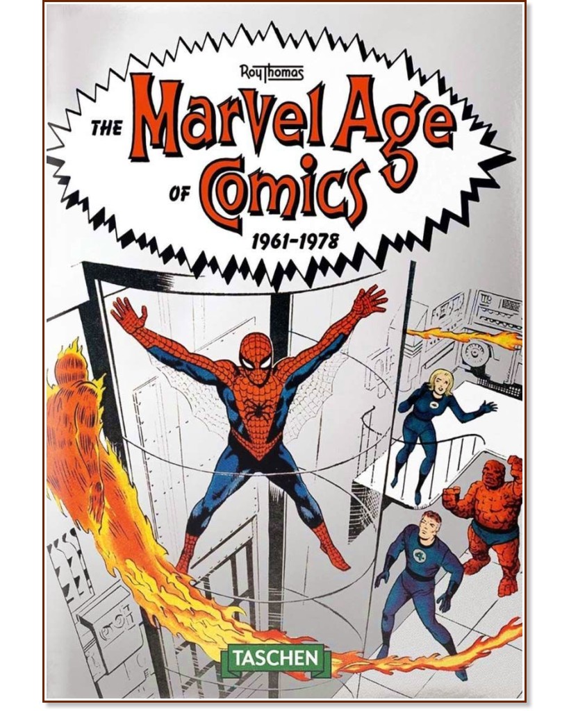 The Marvel Age of Comics 1961 - 1978 - Roy Thomas - 