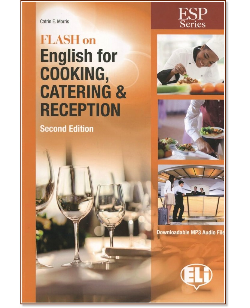 Flash on English for Cooking, Catering and Reception -  B1 - B2:      ,    - Catrin E. Morris - 
