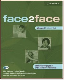 face2face: ������ ������� �� ��������� ���� - First Edition : ���� Advanced (C1): ����� �� ������� - Nick Robinson, Lindsay Warwick, Helen Naylor, Johanna Stirling, Craig Thaine, Gillie Cunningham, Jan Bell - �����