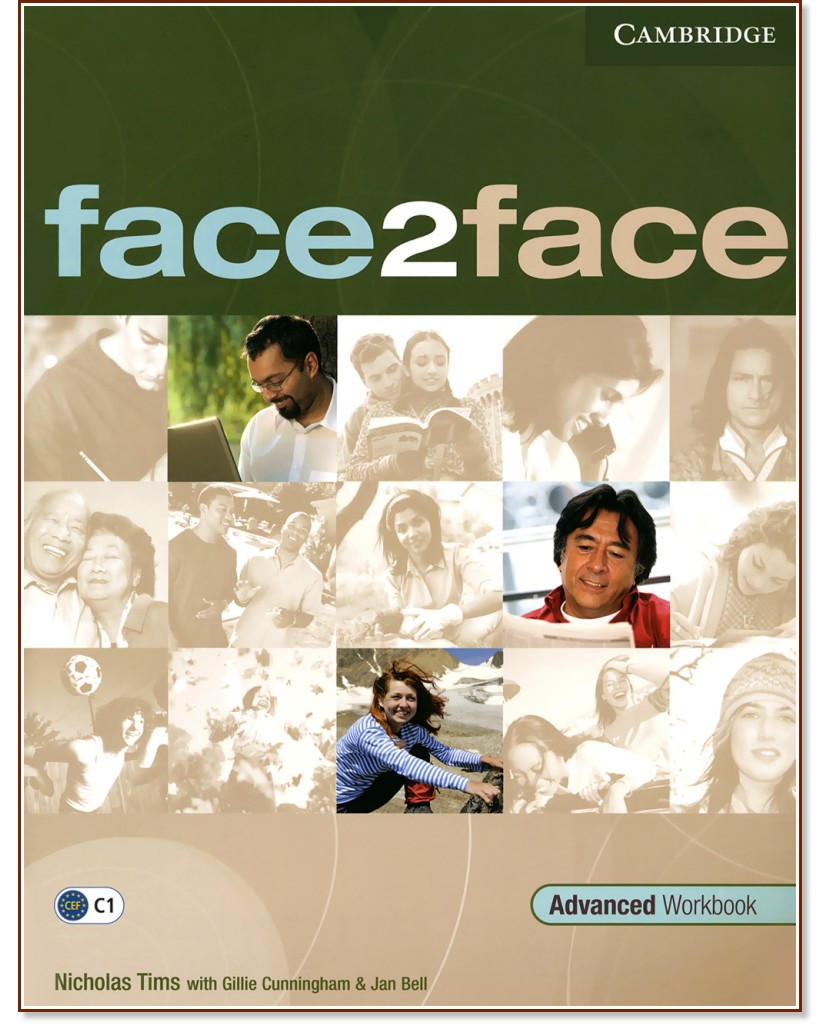 face2face:      - First Edition :  Advanced (C1):   - Nicholas Tims, Gillie Cunningham, Jan Bell -  