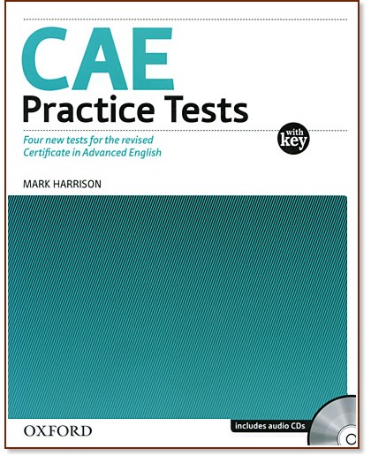 CAE Practice Tests with Key and Audio CDs Pack :  C1:       CAE - Mark Harrison - 