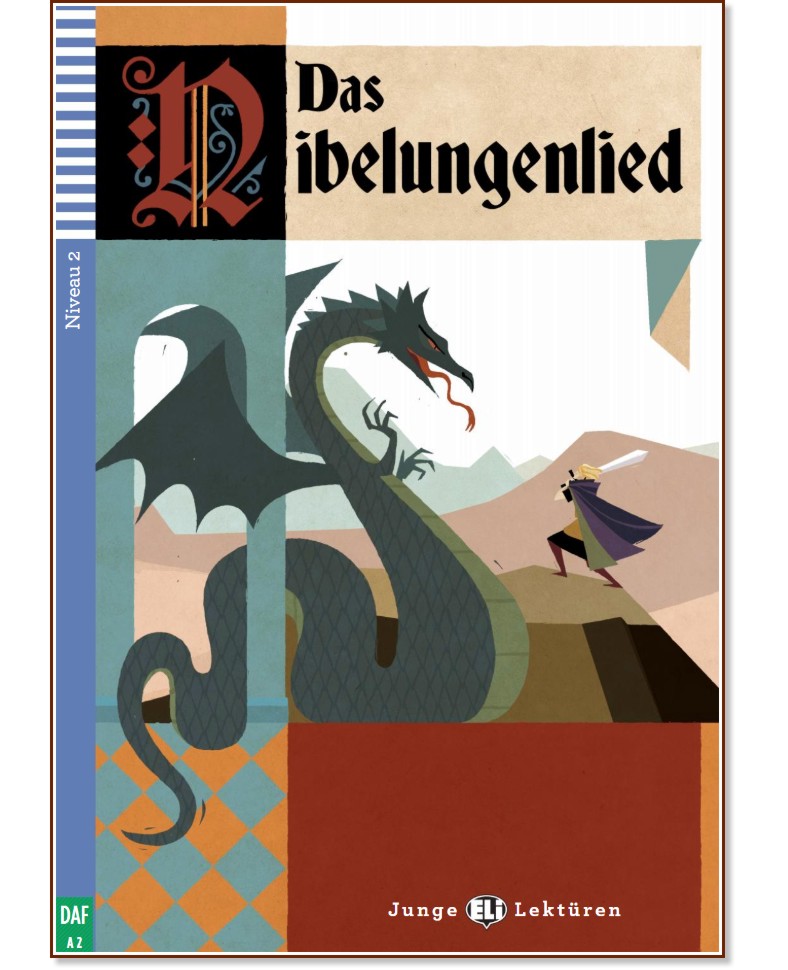 Das Nibelungenlied - Grundstufe A2 -  