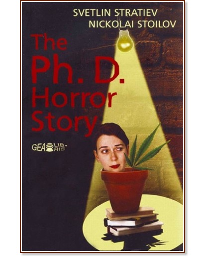 The Ph. D. Horror Story :     -  ,   - 