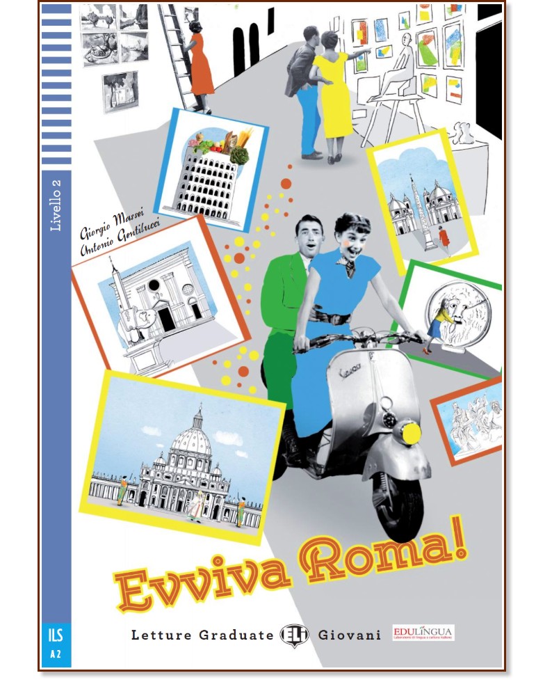 Evviva Roma! - Elementare A2 - Giorgio Massei, Antonio Gentilucci -  