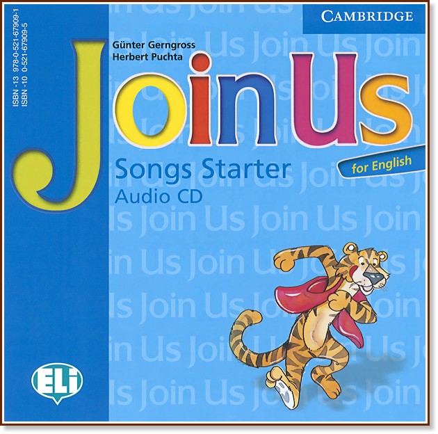 Join Us for English: Учебна система по английски език : Ниво Starter: CD с песните от уроците - Gunter Gerngross, Herbert Puchta - продукт