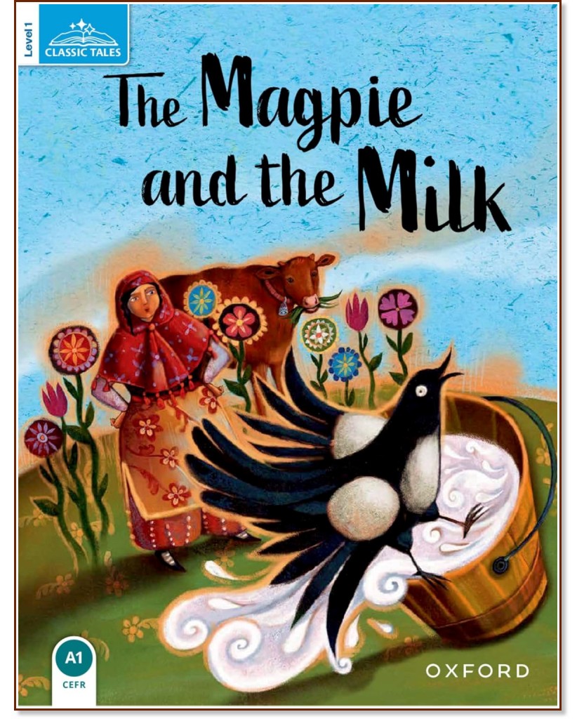 Classic Tales - ���� 1 (A1): Magpie and the Milk MP3 Pack�Product Bundle : Second Edition - ������ �����