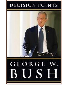 Decision Points - George W. Bush - 