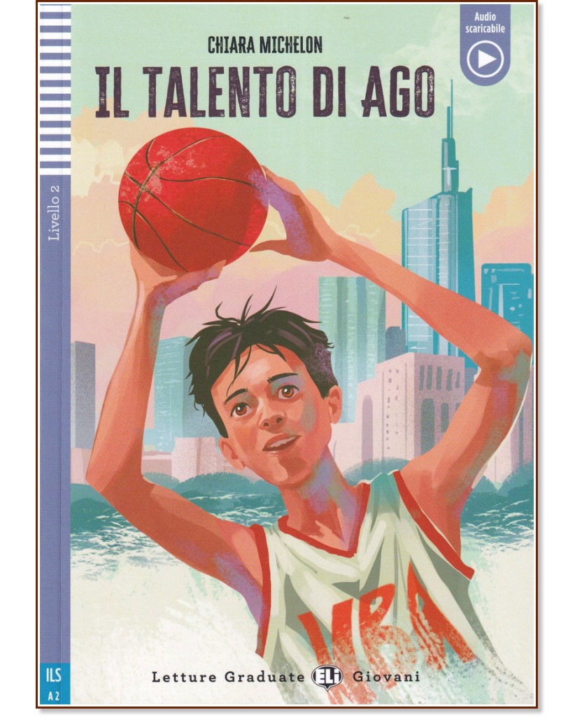 Il talento di Ago - Elementare A2 - Chiara Michelon -  