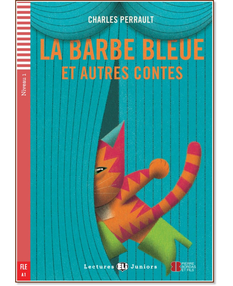 La Barbe Bleue et autres contes - Juniors A1 - Charles Perrault -  