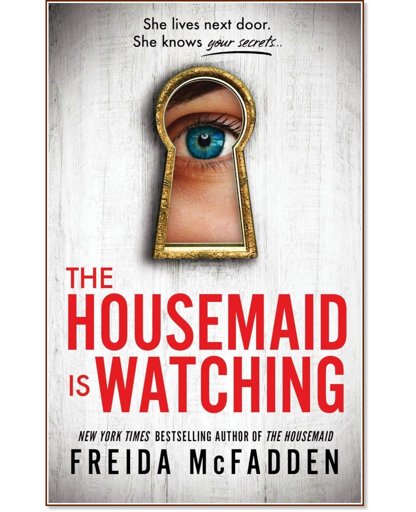 Housemaid Is Watching - Freida McFadden - 