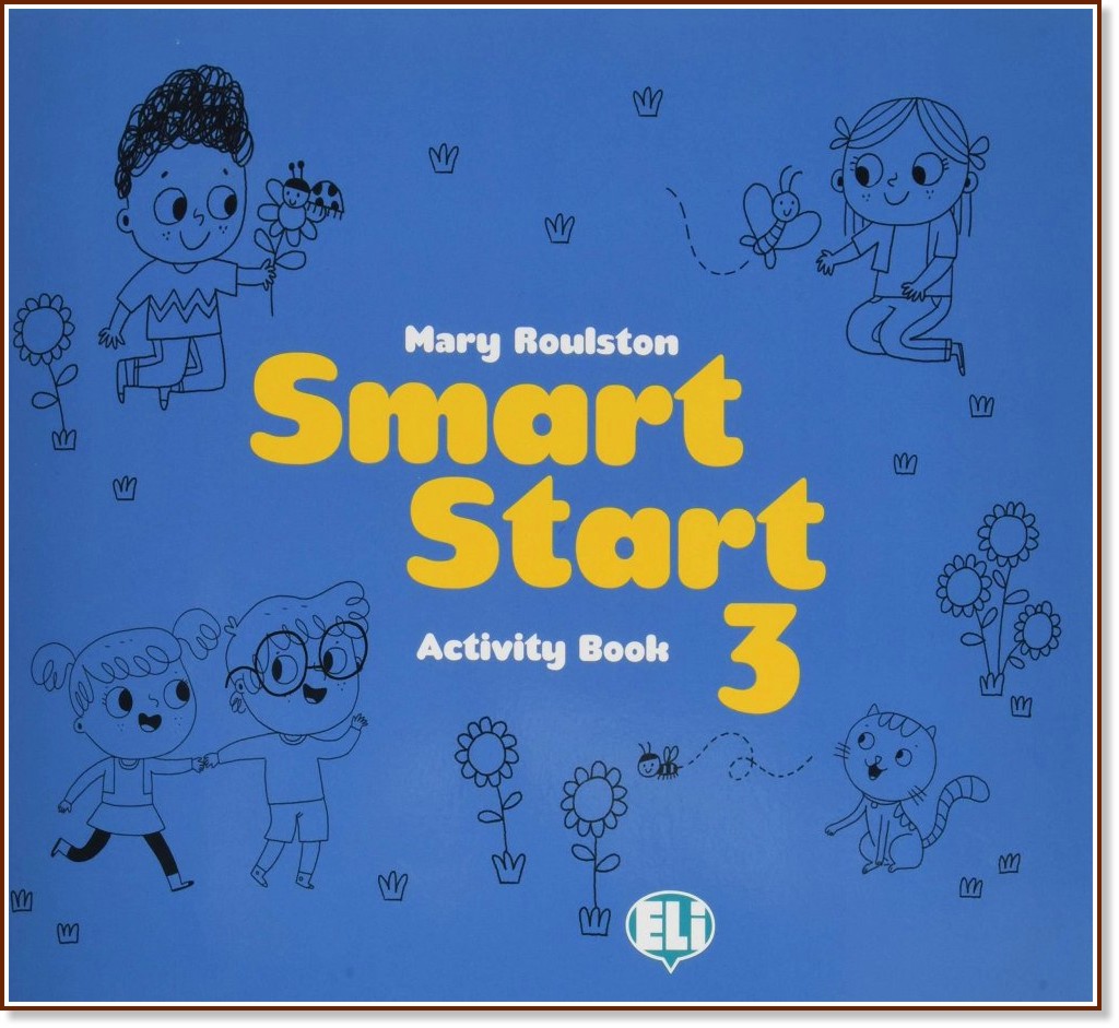 Smart Start -  3 (Pre A1):      - Mary Roulston -  