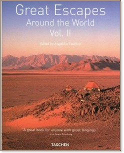 Great Escapes Around the World, Vol.2 - Angelica Taschen - 
