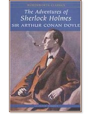 The Adventures of Sherlock Holmes - Sir Arthur Conan Doyle - 