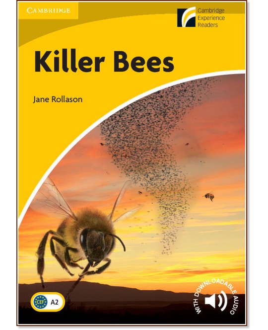 Cambridge Experience Readers: Killer Bees -  Elementary/Lower Intermediate (A2) BrE - Jane Rollason - 