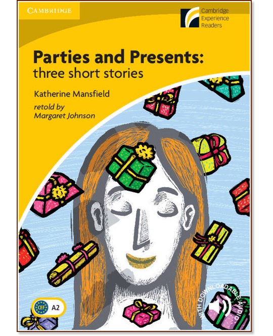 Cambridge Experience Readers: Parties and Presents.Three short stories -  ниво Elementary/Lower Intermediate (A2) BrE - книга