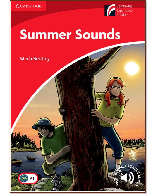 Cambridge Experience Readers: Summer Sounds -  Beginner/Elementary (A1) BrE - Marla Bentley - 