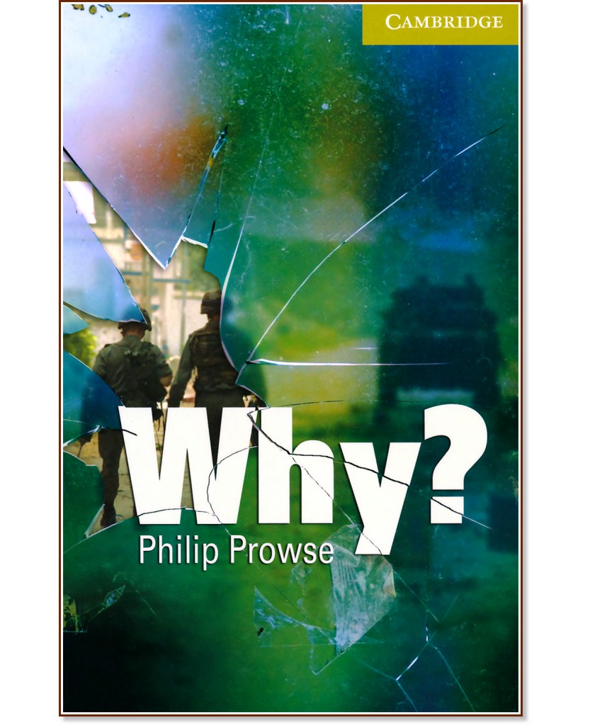 Cambridge English Readers -  Starter/Beginner : Why? - Philip Prowse - 