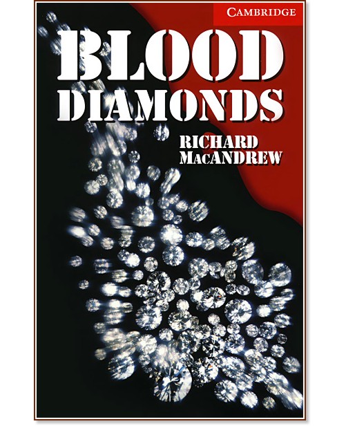 Cambridge English Readers -  1: Beginner/Elementary : Blood Diamonds - Richard MacAndrew - 