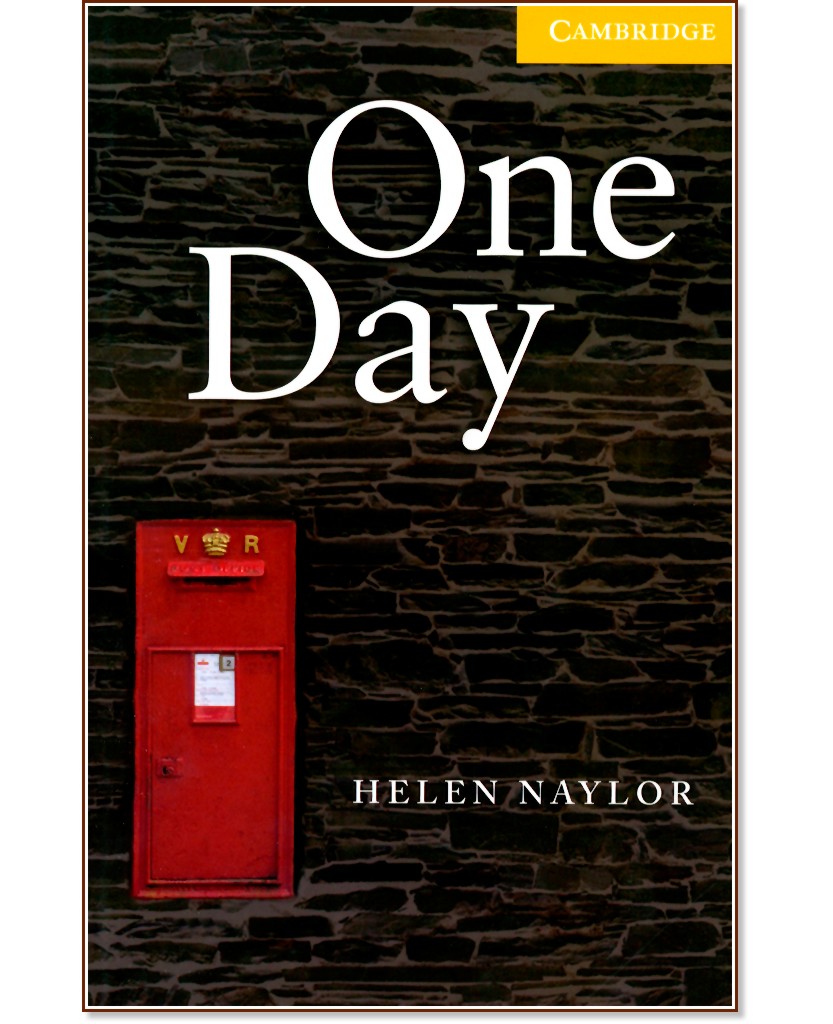 Cambridge English Readers - Ниво 2: Elementary/Lower : One Day - Helen Naylor - книга