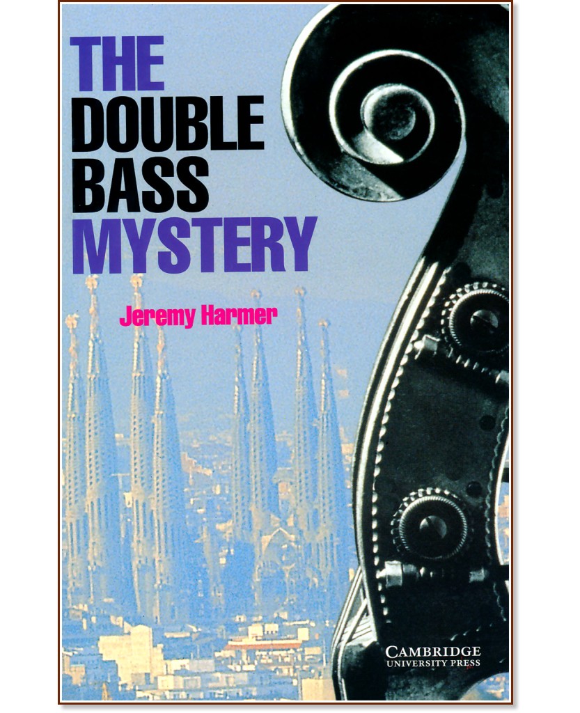 Cambridge English Readers - Ниво 2: Elementary/Lower : The Double Bass Mystery - Jeremy Harmer - книга