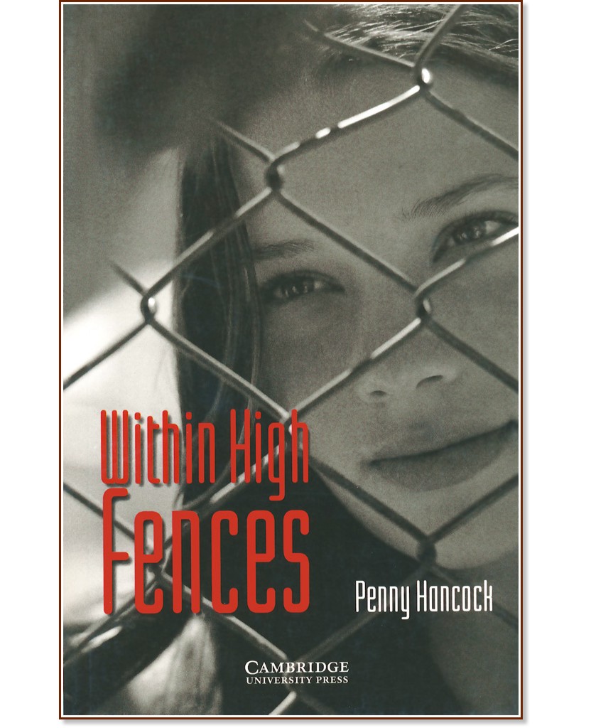 Cambridge English Readers -  2: Elementary/Lower : Within High Fences - Penny Hancock - 