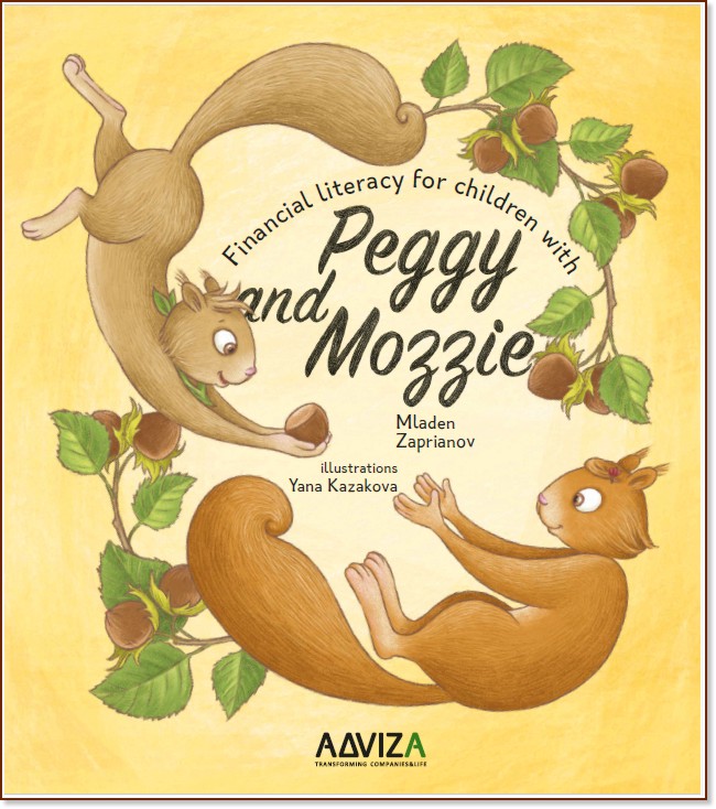 Financial literacy for children with Peggy and Mozzie - Book Two - Mladen Zapryanov -  