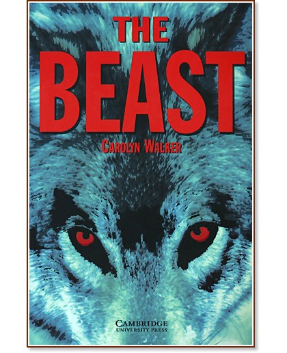 Cambridge English Readers - Ниво 3: Lower/Intermediate : The Beast - Carolyn Walker - книга