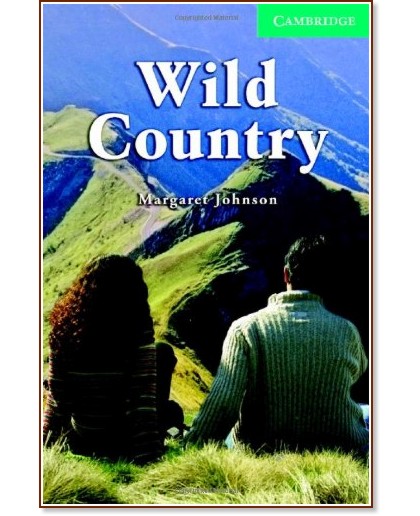 Cambridge English Readers -  3: Lower/Intermediate : Wild Country - Margaret Johnson - 