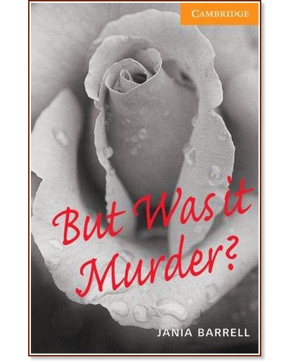 Cambridge English Readers -  4: Intermediate : But Was it Murder? - Jania Barrell - 