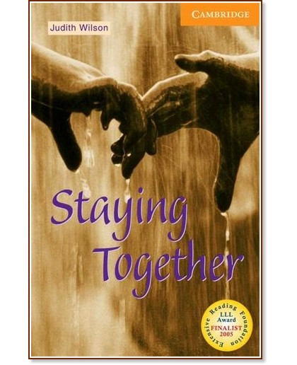 Cambridge English Readers -  4: Intermediate : Staying Together - Judith Wilson - 