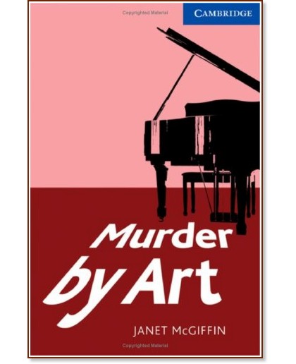 Cambridge English Readers -  5: Upper - Intermediate : Murder by Art - Janet McGiffin - 