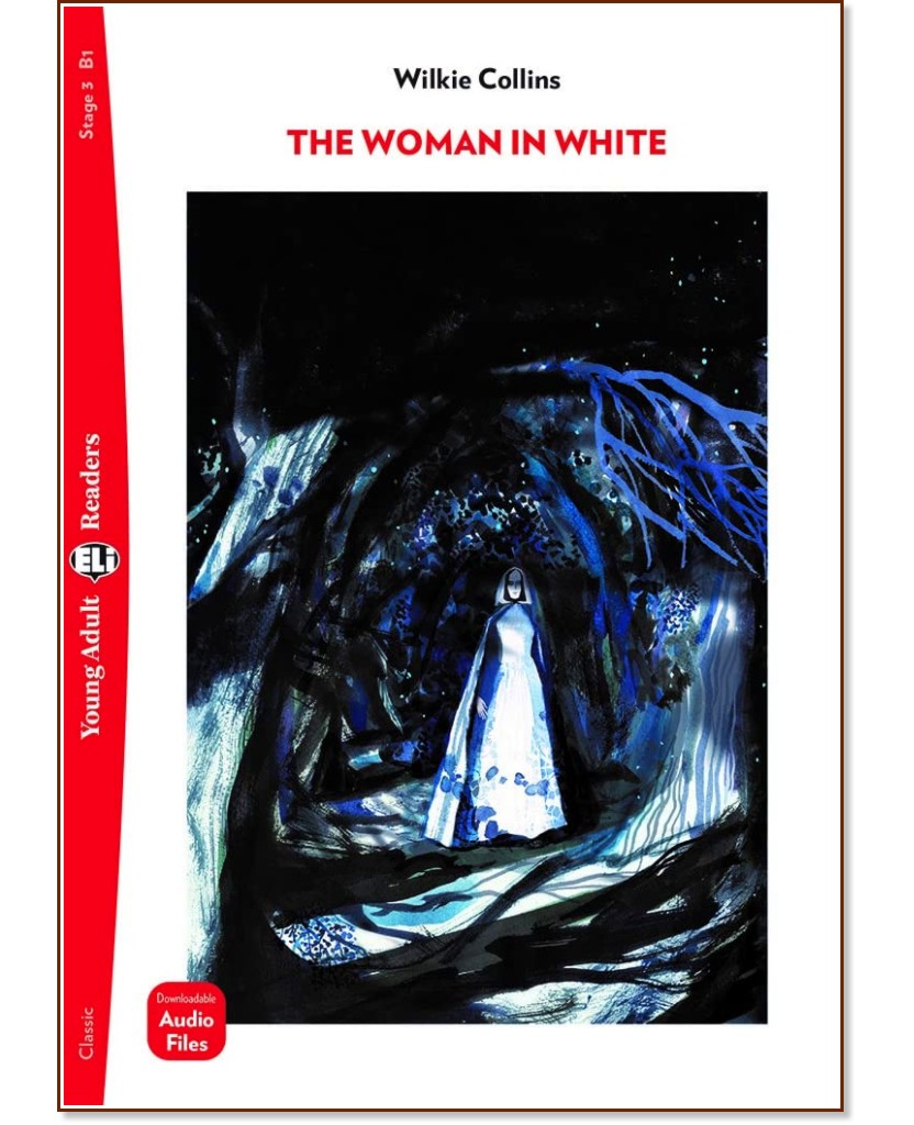 The Woman in White - Intermediate B1 - Wilkie Collins - 