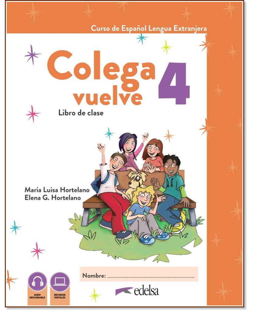 Colega vuelve -  4 (2.2):        - Maria Luisa Hortelano, Elena G. Hortelano - 