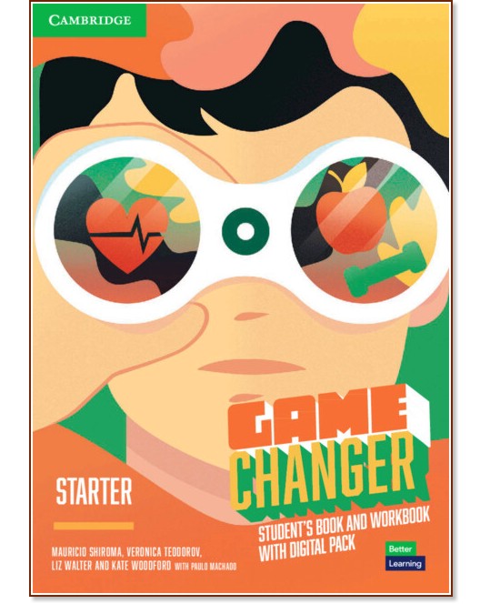 Game Changer -  Starter:        - Viviane Kirmeliene, Denise Santos, Liz Walter, Kate Woodford, Paulo Machado - 